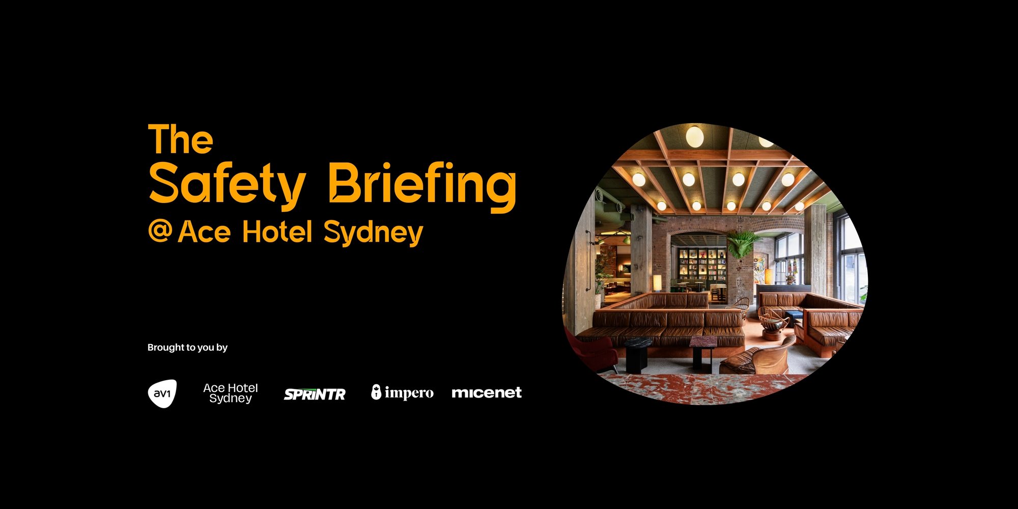 The Safety Brief ing @Ace Hotel Sydney (1)-1